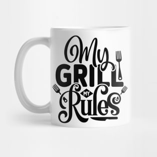 my GRILL my Rules Mug